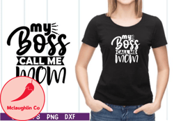 my boss call me mom svg design 32