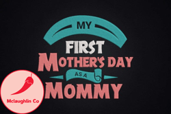 my first mothers day as a mommy design 90