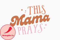 this mama, mother day png, mother day png prays design 406