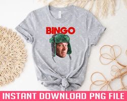 cousin eddie bingo png files for sublimation