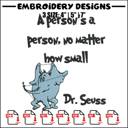 a person's a person, no matter how small embroidery design, dr seuss embroidery, embroidery file, digital download.