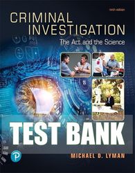 test bank for criminal investigation: the art and the science 9th edition all chapters - 9780137496204