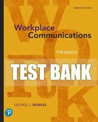 test bank for workplace communications: the basics 8th edition all chapter