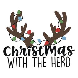 christmas with the herd svg, christmas reindeer svg, reindeer svg, christmas svg, logo christmas svg, instant download