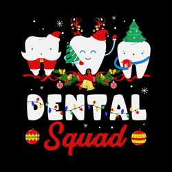 dental squad svg, dentist christmas svg, funny christmas, christmas teeth svg, logo christmas svg, instant download