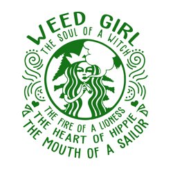 weed girl the soul of a witch svg, weed girl svg, starbuck svg, cannabis svg clipart, digital download
