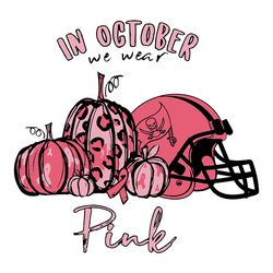 in october we wear pink tampa bay buccaneers nfl svg, tampa bay svg, football team svg, nfl svg, digital download