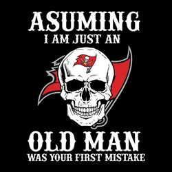 asuming i am just an old man tampa bay buccaneers nfl svg, tampa bay svg, football team svg, nfl svg, sport svg