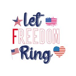 let freedom ring svg, 4th of july svg, happy 4th of july svg, independence day svg, digital download-1