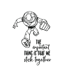 the important thing is that we stick together svg, buzz lightyear svg, funny svg, toy story svg, digital download