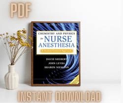 chemistry and physics for nurse anesthesia 3rd edition shubert e-textbook