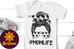 Mom Life, Soccer Lover, Mothers Day Design 22