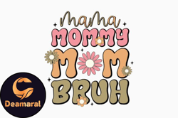 mama mommy mom bruh retro mothers day design 306