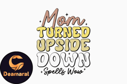 mom turned upside retro mothers day design 311