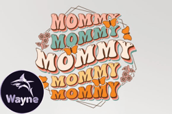 mommy mothers day svg sublimation shirt design233