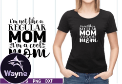 im not like a regular mom svg design 01