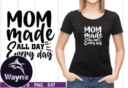 mom made all day every day svg design 06