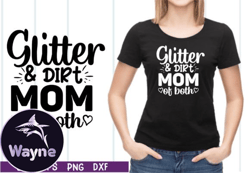 glitter and dirt mom of both svg design 09