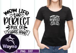 mom life the perfect mix of chaos love design 42