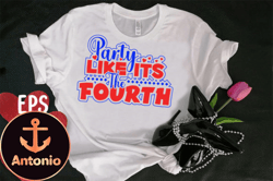 party like its the fourth t-shirt design 91