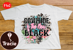 cowhide is the new black sublimation design 57