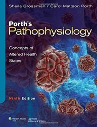 porth's pathophysiology: concepts of altered health states(ninth edition) 9th edition