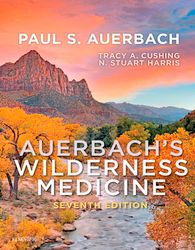auerbach's wilderness medicine e-book 7th edition by paul s. auerbach