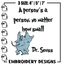 a person's a person, no matter how small embroidery design, dr seuss embroidery, embroidery file, digital download.