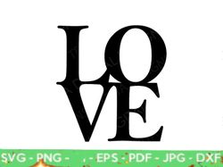 love svg cut file  all caps lo ve png  valentines day, love png, svg file for cricut, silhouette, glowforge  instant