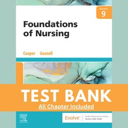 test bank for foundations of nursing, 9th edition (cooper, 2023) chapter 1-41 | all chapters