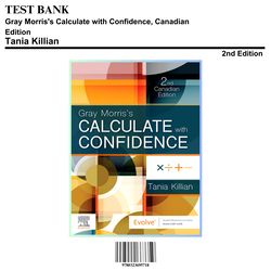 test bank - gray morris calculate with confidence, 2nd canadian edition (killian, 2022), chapter 1-23