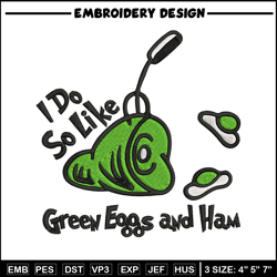 i do so like green eggs and ham embroidery design, green eggs embroidery, embroidery file, digital download.