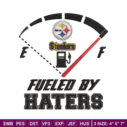 fueled by haters pittsburgh steelers embroidery design, pittsburgh steelers embroidery, nfl embroidery, sport embroidery