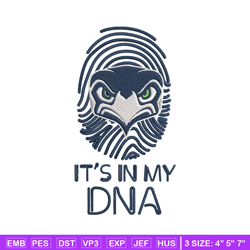 it's in my dna seattle seahawks embroidery design, seattle seahawks embroidery, nfl embroidery, logo sport embroidery.