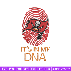 it's in my dna tampa bay buccaneers embroidery design, buccaneers embroidery, nfl embroidery, logo sport embroidery.