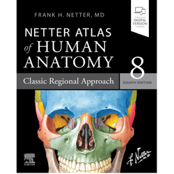 netter atlas of human anatomy: classic regional approach 8th edition, e-books, pdf instant download