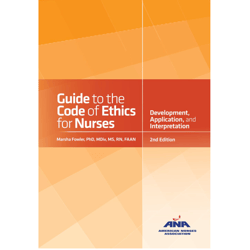 guide to the code of ethics for nurses: with interpretive statements: development, interpretation, and applicati, e-book