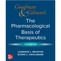 goodman and gilman's the pharmacological basis of therapeutics, 14th edition, e-book