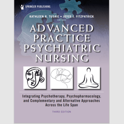 advanced practice psychiatric nursing: integrating psychotherapy, psychopharmacology, and complementary and alte, e-book