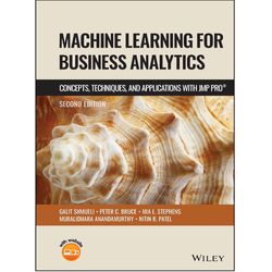 machine learning for business analytics: concepts, techniques and applications with jmp pro 2nd edition, e-book