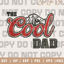 the cool dad embroidery design , funny father's day embroidery design, instant download