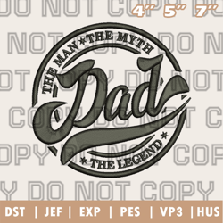 the man,the might,the legend, dad embroidery design, dad logo embroidery, mighty dad design, instant download