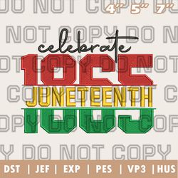 celebrate juneteenth 1865 embroidery design, juneteenth day embroidery design, instant download