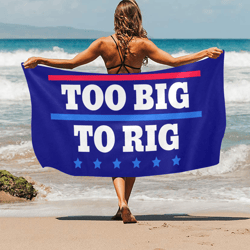 too big to rig saying trump 2024 beach towel