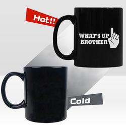 sketch what's up brother heat changing mug