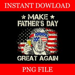 make father's day great again trump flag png