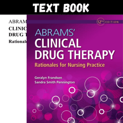 complete abrams clinical drug therapy rationales for nursing practice 12th north american edition test bank | all chapte