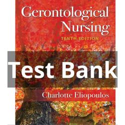 test bank for gerontological nursing 10th edition eliopoulos