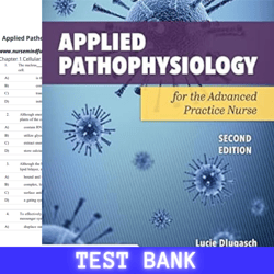 latest 2024 for applied pathophysiology for the advanced practice nurse 2nd edition by bu lucie test bank