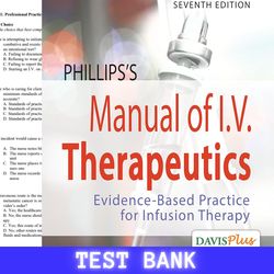 latest 2024 for phillips's manual of i.v. therapeutics: evidence-based practice for infusion therapy seventh edition